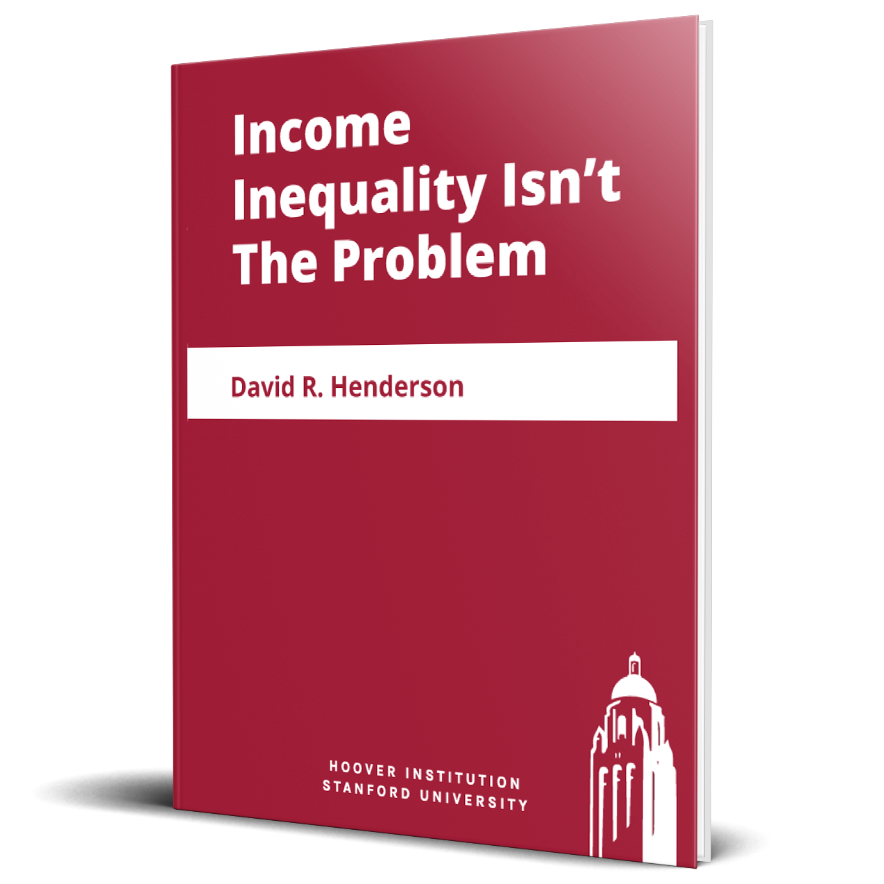 Hoover Income Inequality Isn't the Problem eBook 2022